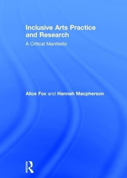 portada Inclusive Arts Practice and Research: A Critical Manifesto (in English)