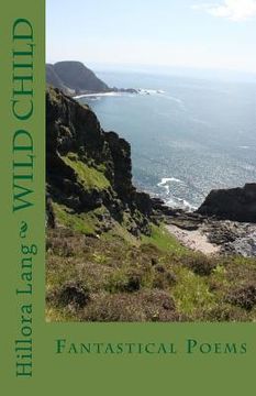 portada Wild Child: Fantastical Poems (en Inglés)