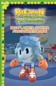 Pac-man 6. Pac-planeta Contra Fantasmateroide