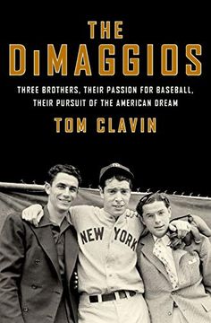 portada The Dimaggios: Three Brothers, Their Passion for Baseball, Their Pursuit of the American Dream (in English)