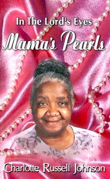 portada in the lord's eyes: mama's pearls (in English)