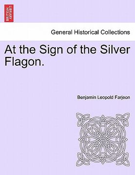 portada at the sign of the silver flagon. (en Inglés)