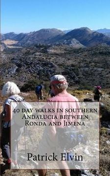 portada 40 Day Walks in Southern Andalucia Between Ronda and Jimena (in English)