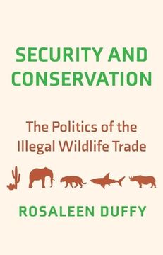 portada Security and Conservation: The Politics of the Illegal Wildlife Trade 