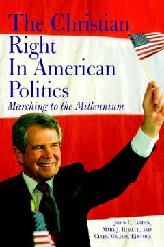 portada the christian right in american politics: marching to the millennium (en Inglés)