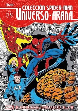 portada Colección Spider Man Universo Arana 13: Spider man: ¿Que pasaría si...?