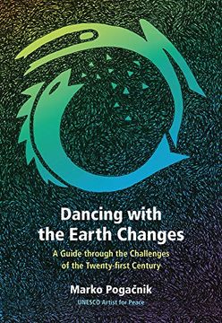 portada Dancing With the Earth Changes: A Guide Through the Challenges of the Twenty-First Century 