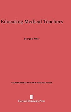portada Educating Medical Teachers (Commonwealth Fund Publications) (en Inglés)