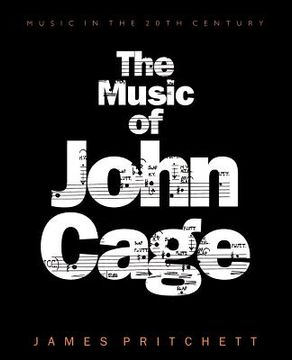 portada The Music of John Cage Paperback (Music in the Twentieth Century) (in English)