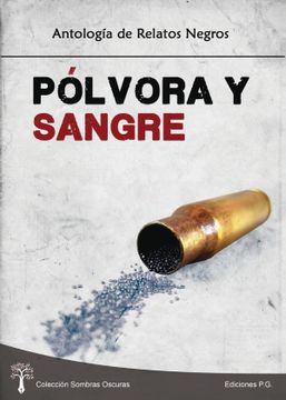 portada Pólvora y Sangre: Antología de Relatos Negros (Sombras Oscuras) (in Spanish)
