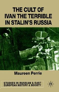 portada the cult of ivan the terrible in stalin's russia (en Inglés)