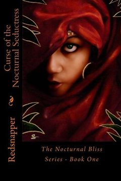 portada Curse of the Nocturnal Seductress: The Nocturnal Bliss Series - Book One: Volume 1
