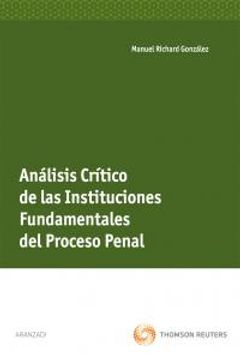 portada Análisis crítico de las instituciones fundamentales del proceso penal (Monografía)