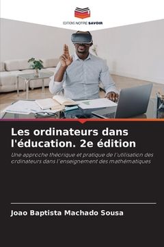 portada Les ordinateurs dans l'éducation. 2e édition (en Francés)