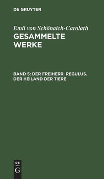 portada Der Freiherr. Regulus. Der Heiland der Tiere (German Edition) [Hardcover ] (in German)