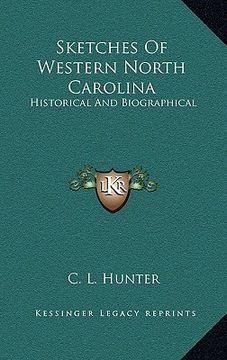 portada sketches of western north carolina: historical and biographical (en Inglés)