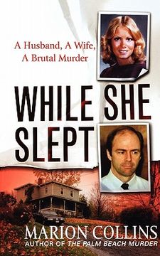 portada while she slept: a husband, a wife, a brutal murder (en Inglés)