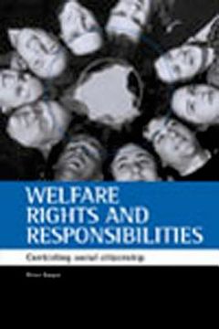portada welfare rights and responsibilities: contesting social citizenship (en Inglés)
