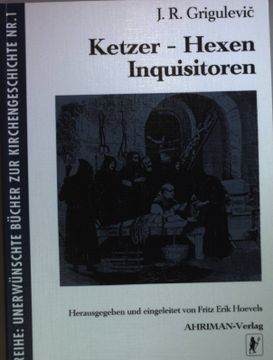 portada Ketzer - Hexen - Inquisitoren. Unerwünschte Bücher zur Kirchengeschichte; Nr. 1 (en Alemán)