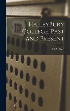 portada HaileyBury College, Past and Present (en Inglés)