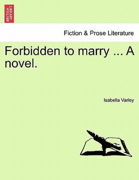 portada forbidden to marry ... a novel. (en Inglés)