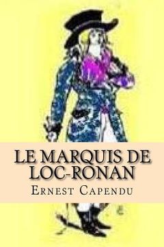 portada Le Marquis de Loc-Ronan (en Francés)