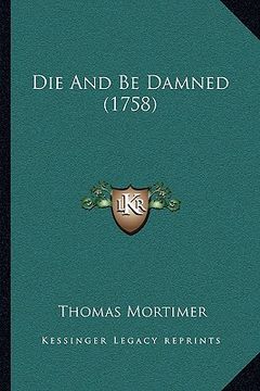 portada die and be damned (1758)