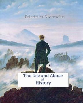 portada the use and abuse of history (in English)