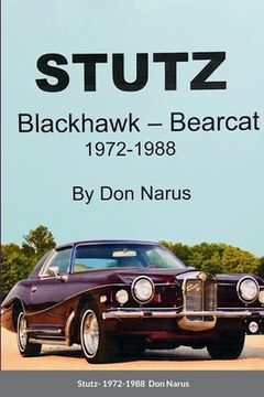 portada Stutz- Blackhawk and Bearcat 1972-1988 (en Inglés)