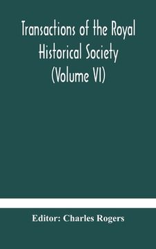 portada Transactions of the Royal Historical Society (Volume VI) (en Inglés)