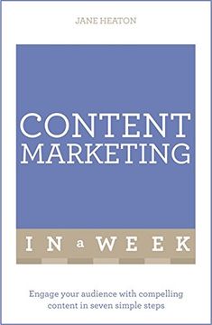 portada Content Marketing in a Week: Engage Your Audience with Compelling Content in Seven Simple Steps