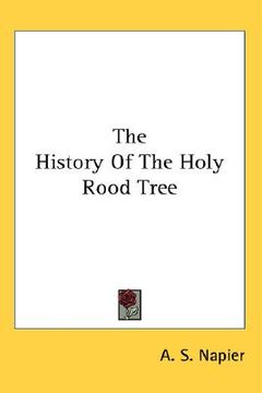 portada the history of the holy rood tree (en Inglés)