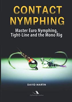 portada Contact Nymphing: Master Euro Nymphing, Tight-Line, and the Mono rig 