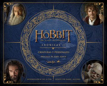 portada El Hobbit: Un Viaje Inesperado. Crónicas. Criaturas y Personajes: Crónicas ii (Biblioteca j. R. R. Tolkien) (in Spanish)
