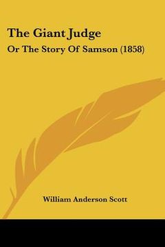 portada the giant judge: or the story of samson (1858) (en Inglés)