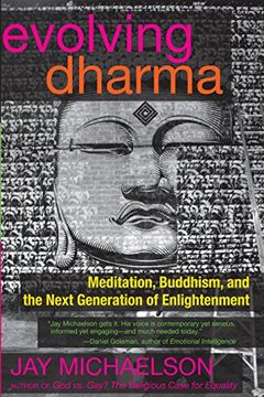 portada Evolving Dharma: Meditation, Buddhism, and the Next Generation of Enlightenment (en Inglés)