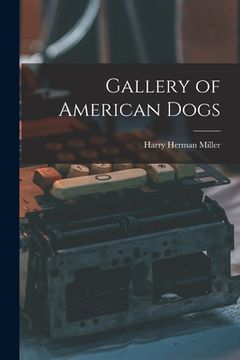 portada Gallery of American Dogs (en Inglés)