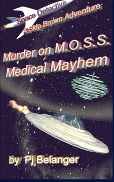 portada Murder on MOSS - Medical Mayhem (Space Detective - A Skip Brown Adventure) (Volume 2)