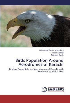 portada Birds Population Around Aerodromes of Karachi: Study of Some Selected Aerodromes of Karachi with Reference to Bird Strikes