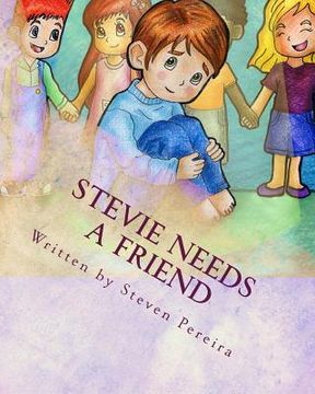 portada Stevie Needs a Friend: Autism Awareness Series Part 1 (en Inglés)