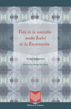 portada Vida de la Venerable Madre Isabel de la Encarnación (Biblioteca Indiana) (in Spanish)