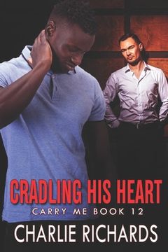 portada Cradling his Heart (en Inglés)