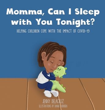 portada Momma, can i Sleep With you Tonight? Helping Children Cope With the Impact of Covid-19 (en Inglés)