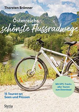 portada Österreichs Schönste Flussradwege: 15 Touren an Seen und Flüssen (in German)