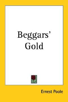portada beggars' gold (in English)