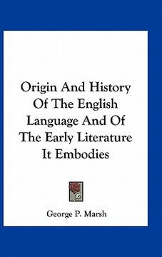 portada origin and history of the english language and of the early literature it embodies