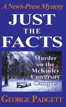 portada Just the Facts: A News-Press Mystery Novel (en Inglés)
