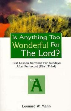 portada is anything too wonderful for the lord?: first lesson sermons for sundays after pentecost (en Inglés)