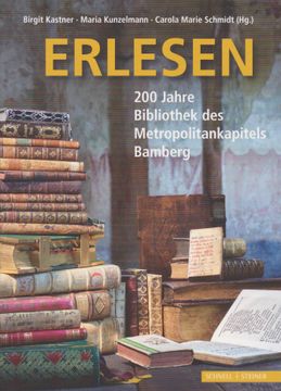 portada Erlesen: 200 Jahre Bibliothek des Metropolitankapitels. Diözesanmuseum Bamberg: Veröffentlichungen des Diözesanmuseums Bamberg; Band 31.