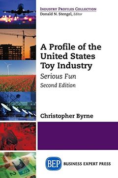 portada A Profile of the United States Toy Industry, Second Edition: Serious Fun